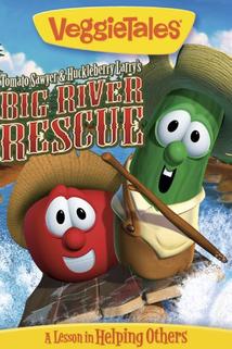 VeggieTales: Tomato Sawyer & Huckleberry Larry's Big River Rescue
