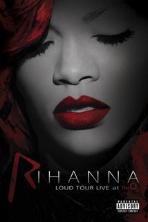 Profilový obrázek - Rihanna: Loud Tour Live at the 02