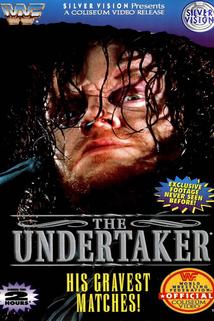 The Undertaker: His Gravest Matches