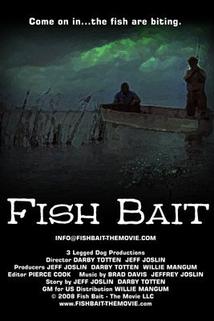 Profilový obrázek - Fish Bait: The Movie