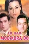 Ek Bar Mooskura Do (1972)