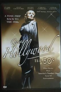 Going Hollywood: The '30s  - Going Hollywood: The '30s