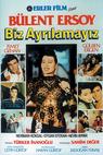 Biz ayrilamayiz (1988)