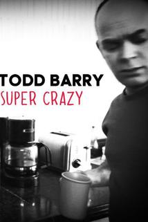 Profilový obrázek - Todd Barry: Super Crazy