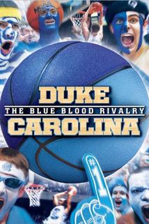 Duke-Carolina: The Blue Blood Rivalry