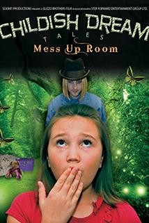 Childish Dream Tales: The Mess Up Room