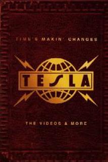 Profilový obrázek - Tesla: Time's Makin' Changes - The Videos & More