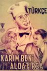 Karim beni aldatirsa (1933)