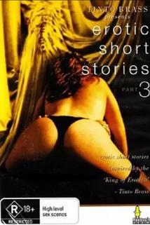 Profilový obrázek - Tinto Brass Presents Erotic Short Stories: Part 3 - Hold My Wrists Tight