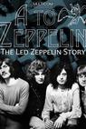 A to Zeppelin: The Led Zeppelin Story (2004)
