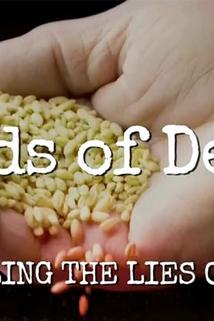 Profilový obrázek - Seeds of Death: Unveiling the Lies of GMOs