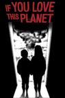 If You Love This Planet 
